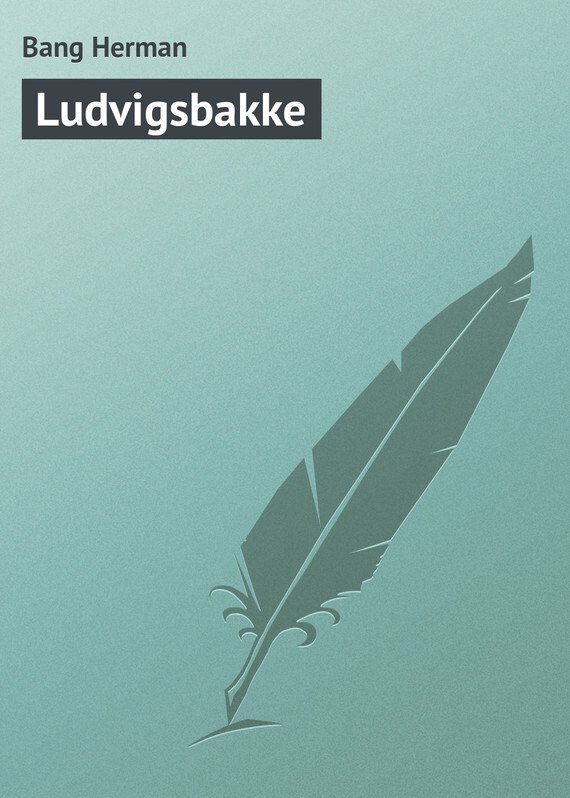Книга Ludvigsbakke из серии , созданная Bang Herman, может относится к жанру Зарубежная старинная литература, Зарубежная классика. Стоимость электронной книги Ludvigsbakke с идентификатором 21106478 составляет 5.99 руб.