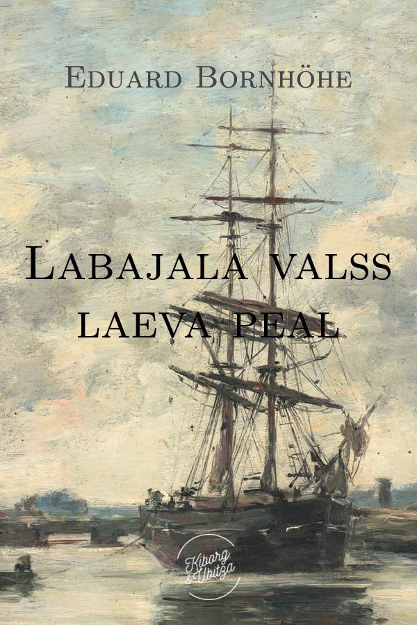 Книга Labajalavalss laeva peal из серии , созданная Eduard Bornhöhe, может относится к жанру Классическая проза, Зарубежная классика. Стоимость электронной книги Labajalavalss laeva peal с идентификатором 22015079 составляет 80.59 руб.