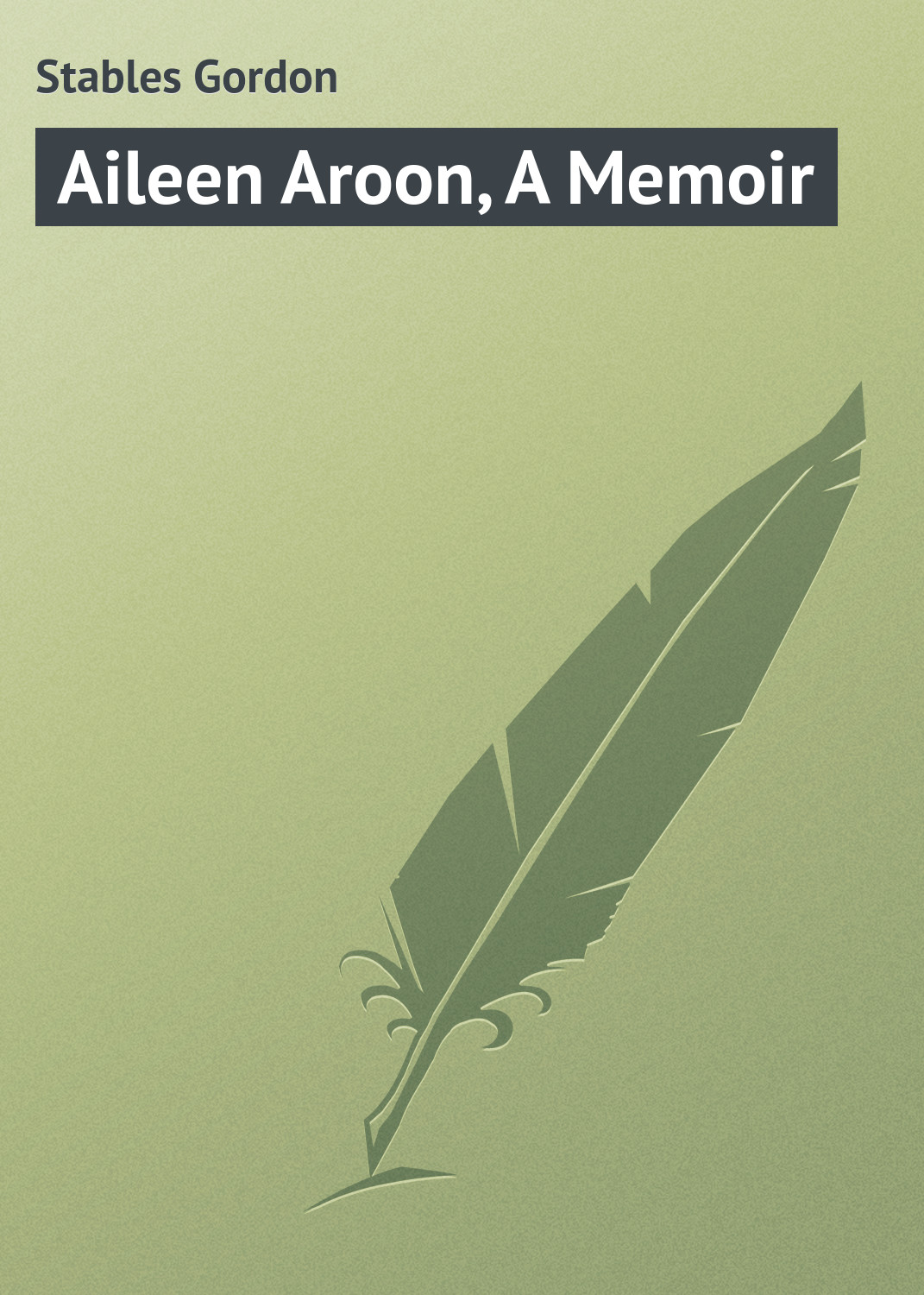 Aileen Aroon, A Memoir