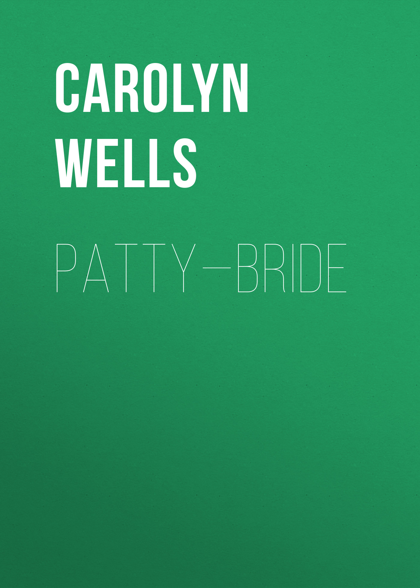 Patty—Bride