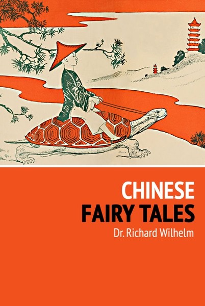Книга Chinese Fairy Tales из серии , созданная Richard Wilhelm, написана в жанре Зарубежные детские книги, Мифы. Легенды. Эпос, Сказки. Стоимость электронной книги Chinese Fairy Tales с идентификатором 23324678 составляет 488.78 руб.