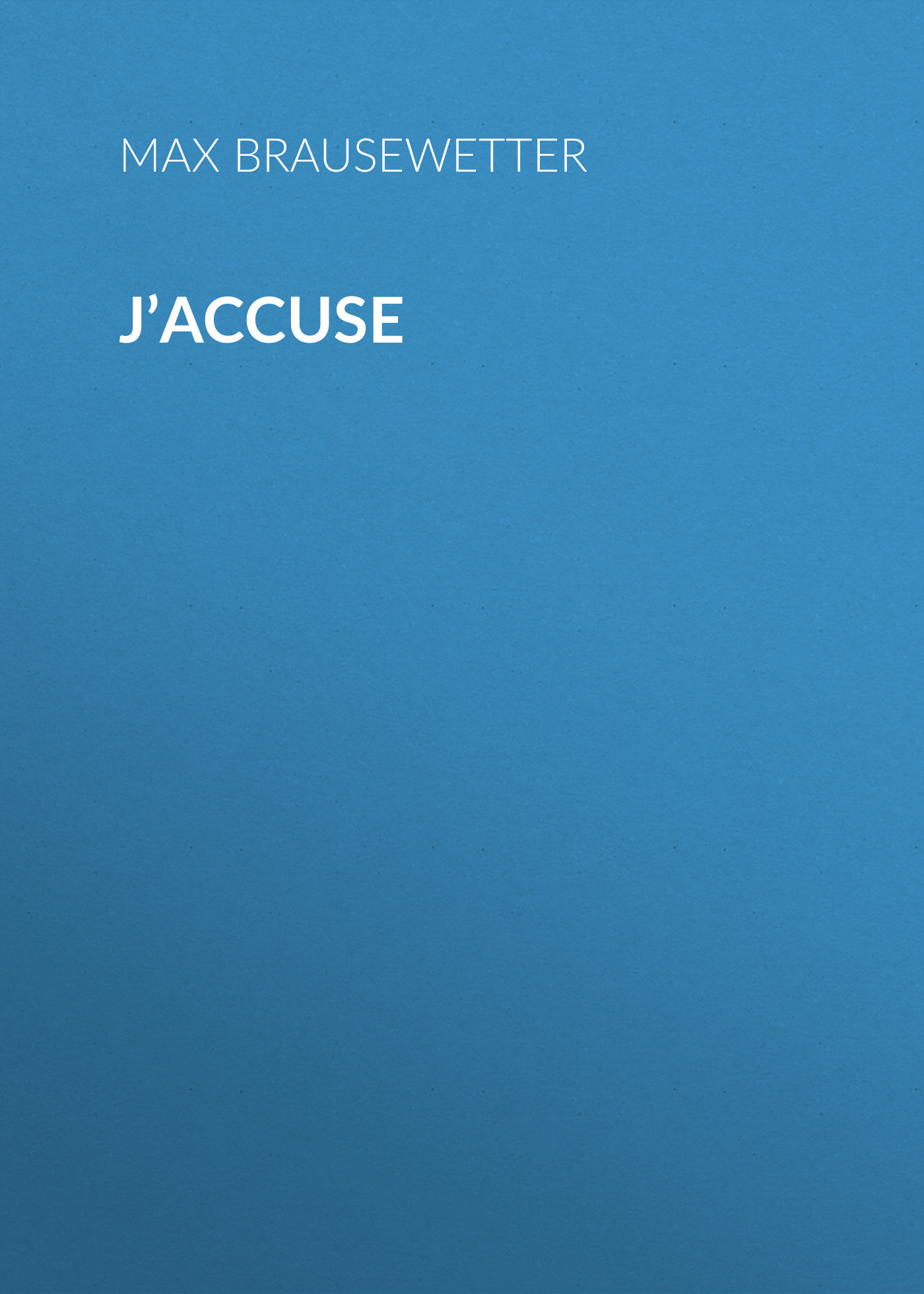 J’accuse