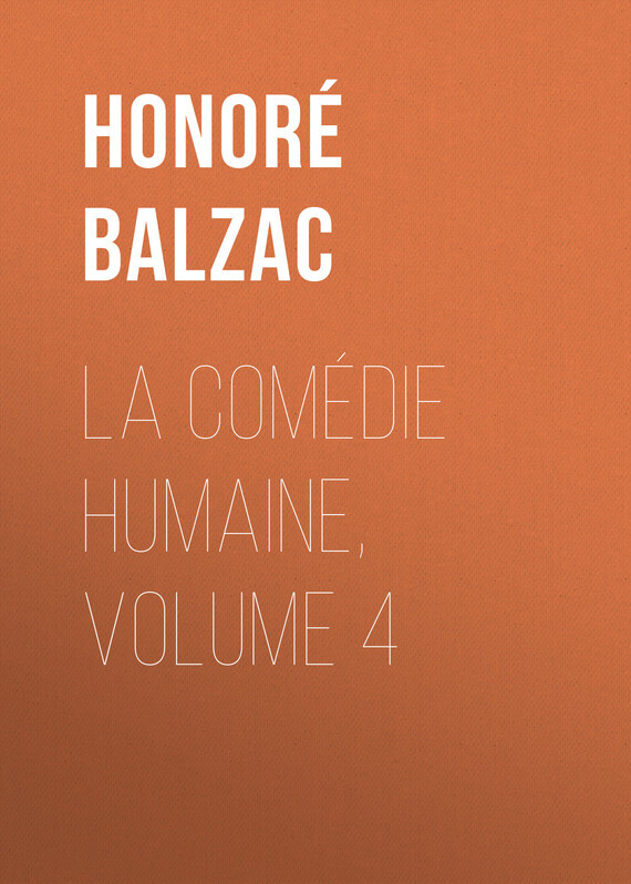 Книга La Comédie humaine, Volume 4 из серии , созданная Honoré Balzac, может относится к жанру Зарубежная старинная литература, Зарубежная классика. Стоимость электронной книги La Comédie humaine, Volume 4 с идентификатором 24176972 составляет 0 руб.
