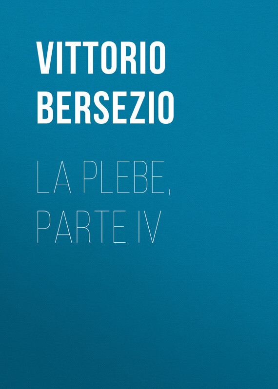 Книга La plebe, parte IV из серии , созданная Vittorio Bersezio, может относится к жанру Зарубежная старинная литература, Зарубежная классика. Стоимость электронной книги La plebe, parte IV с идентификатором 24178276 составляет 0 руб.