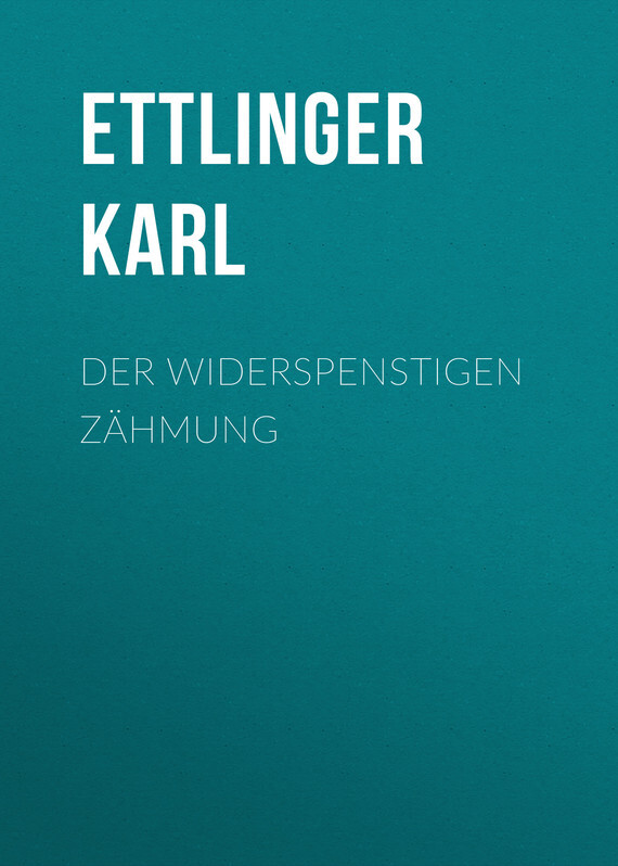Книга Der Widerspenstigen Zähmung из серии , созданная Karl Ettlinger, может относится к жанру Зарубежная старинная литература, Зарубежная классика, Зарубежная фантастика. Стоимость электронной книги Der Widerspenstigen Zähmung с идентификатором 24713577 составляет 0 руб.