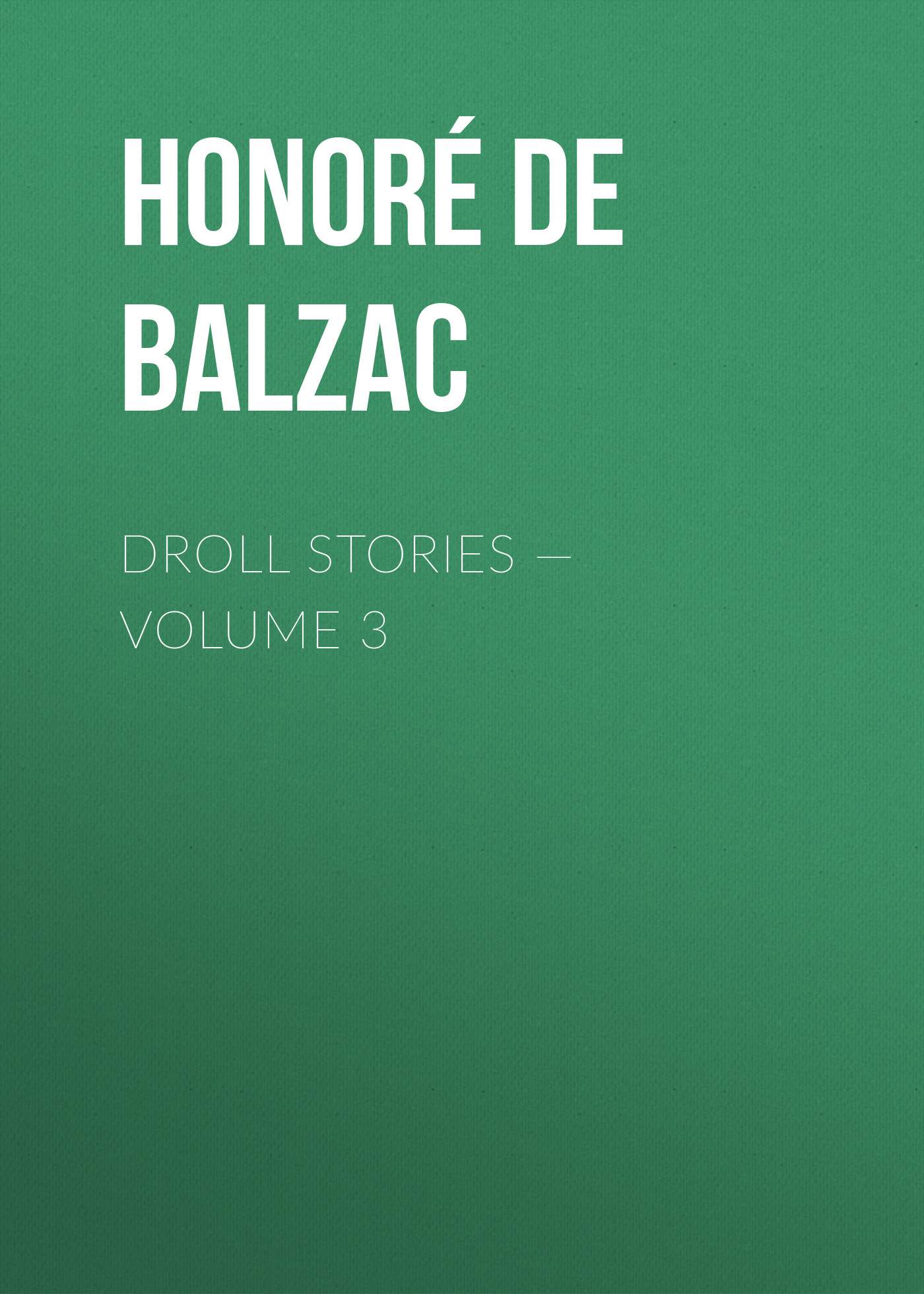 Droll Stories— Volume 3