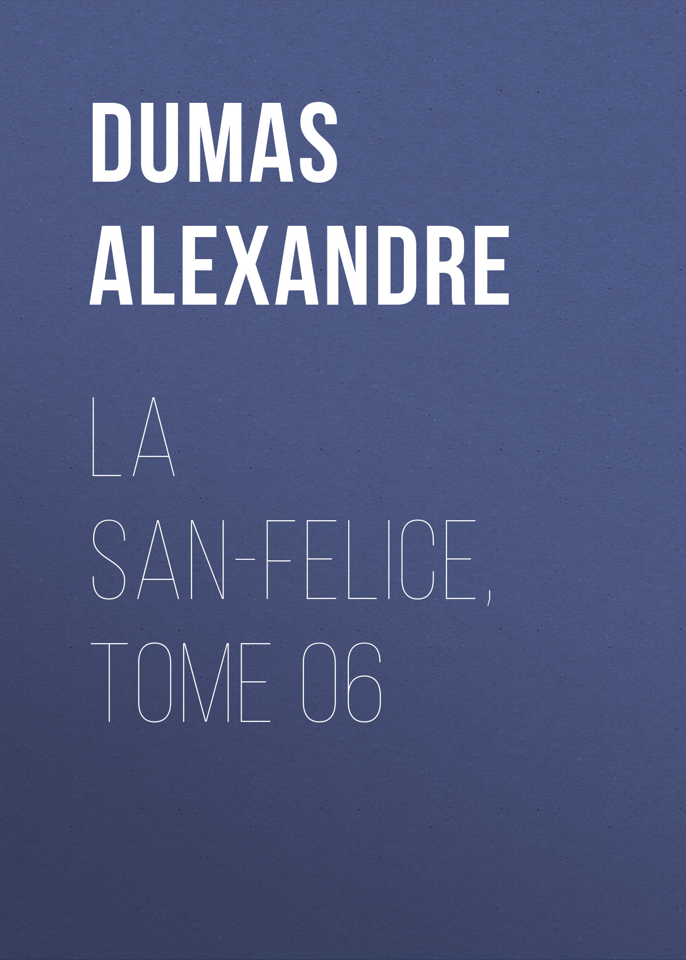 Книга La San-Felice, Tome 06 из серии , созданная Alexandre Dumas, может относится к жанру Литература 19 века, Зарубежная старинная литература, Зарубежная классика. Стоимость электронной книги La San-Felice, Tome 06 с идентификатором 25203471 составляет 0 руб.