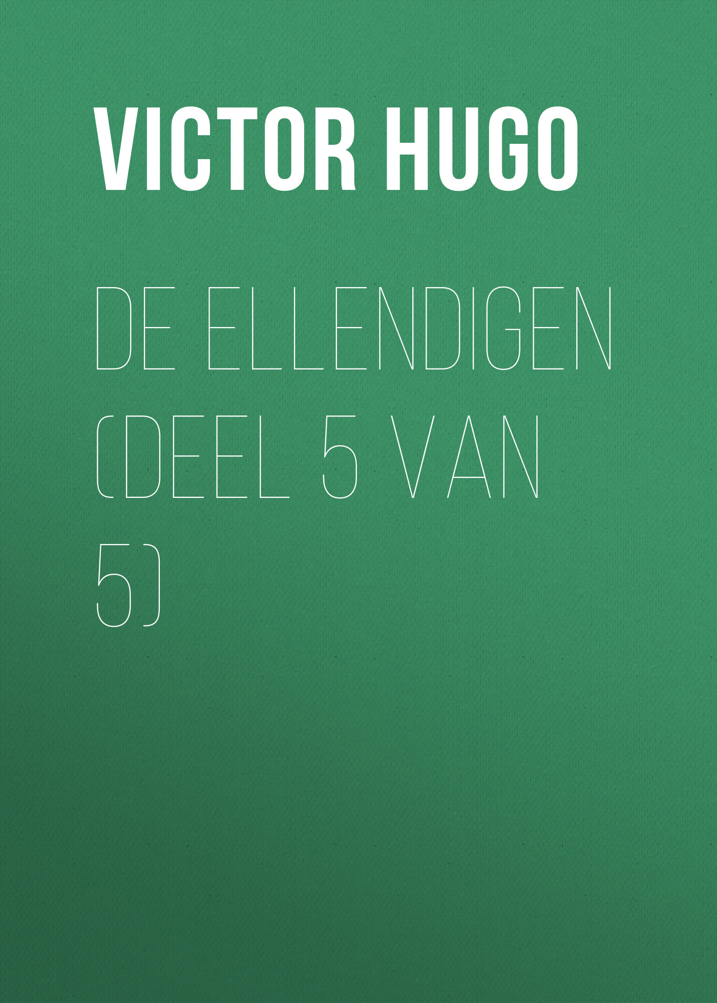 Книга De Ellendigen (Deel 5 van 5) из серии , созданная Victor Hugo, может относится к жанру Литература 19 века, Зарубежная старинная литература, Зарубежная классика. Стоимость электронной книги De Ellendigen (Deel 5 van 5) с идентификатором 25230172 составляет 0 руб.