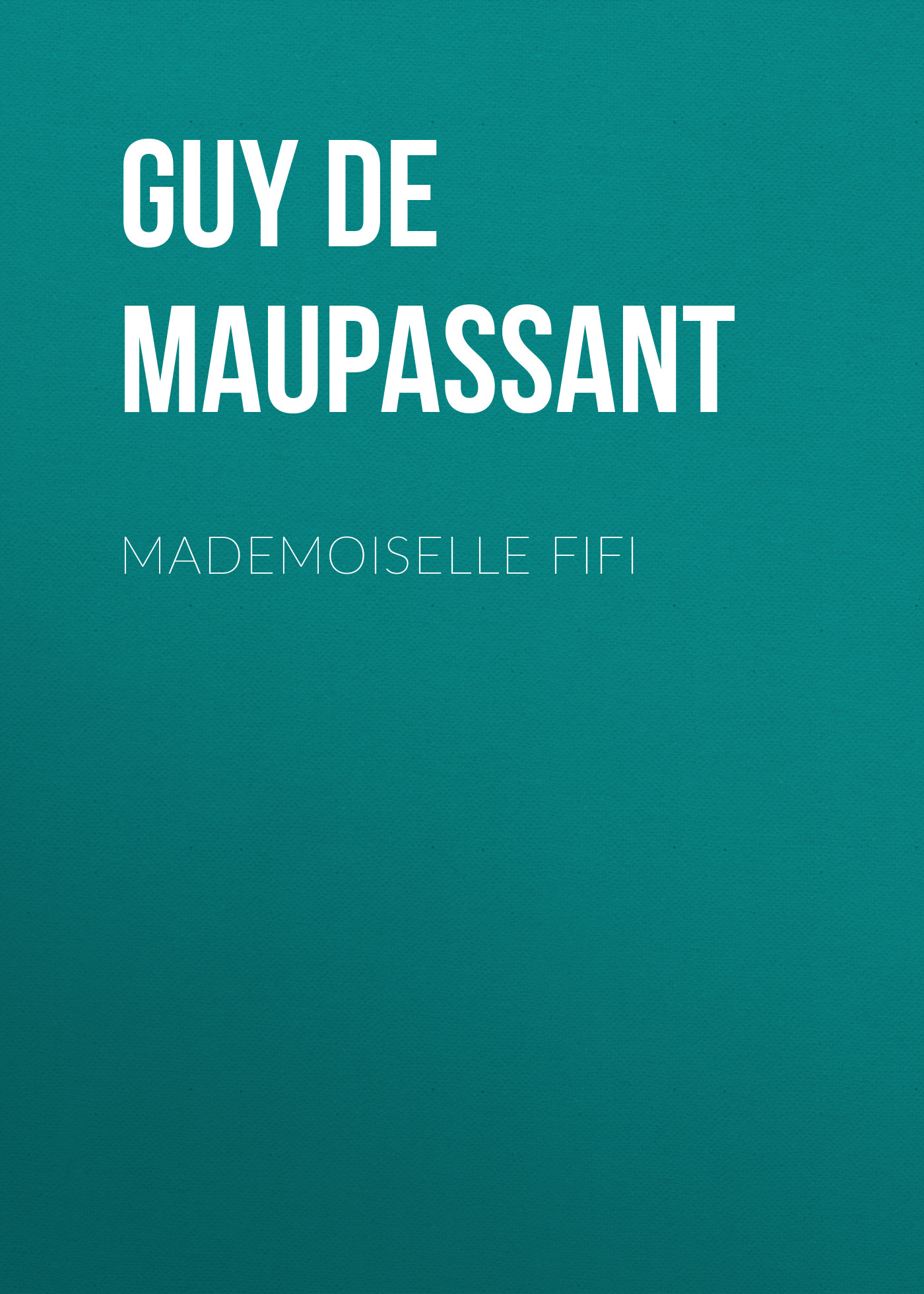 Книга Mademoiselle Fifi из серии , созданная Guy Maupassant, может относится к жанру Литература 19 века, Зарубежная старинная литература, Зарубежная классика. Стоимость электронной книги Mademoiselle Fifi с идентификатором 25292971 составляет 0 руб.