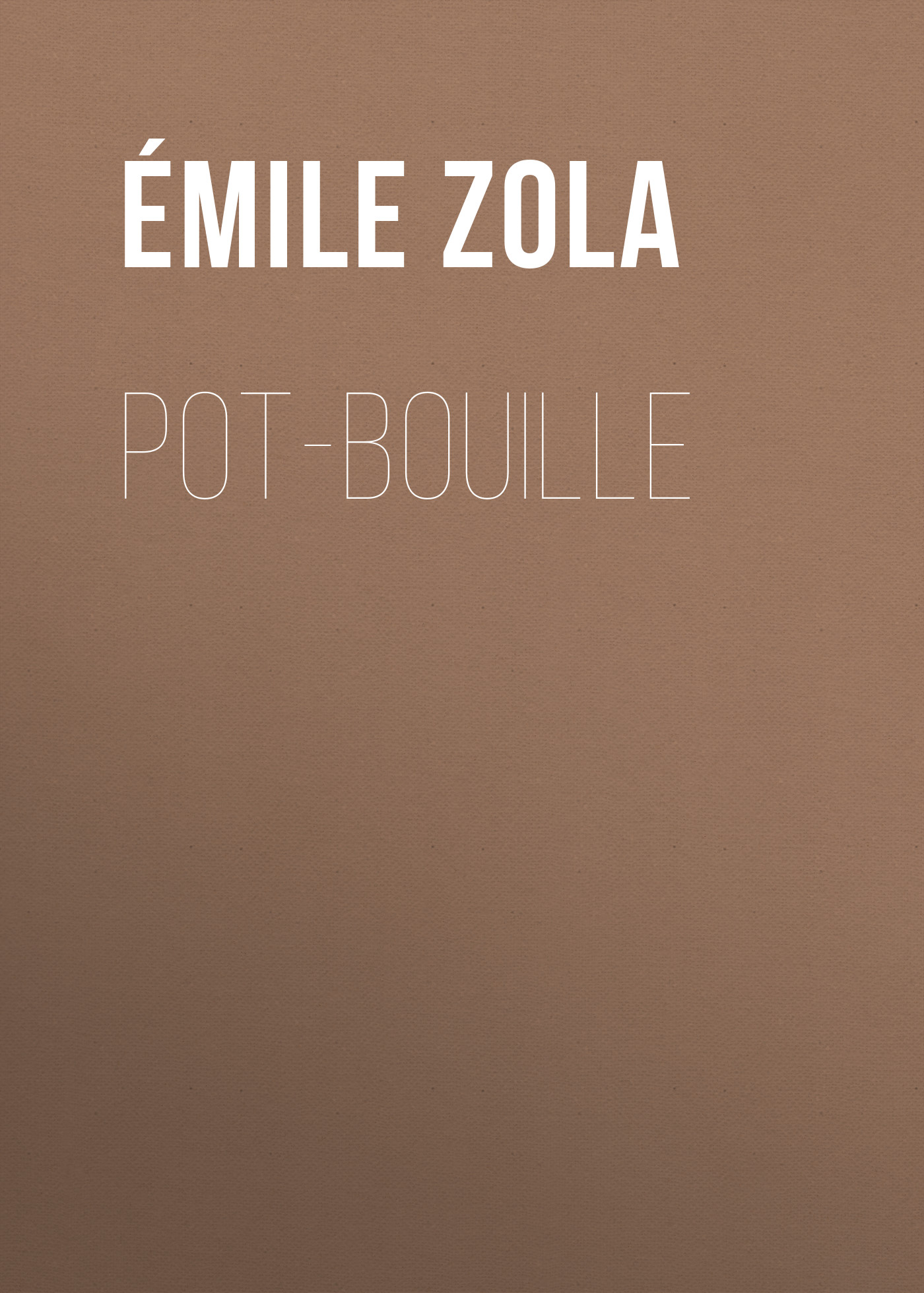 Книга Pot-Bouille из серии , созданная Émile Zola, может относится к жанру Литература 19 века, Зарубежная старинная литература, Зарубежная классика. Стоимость электронной книги Pot-Bouille с идентификатором 25560476 составляет 0 руб.