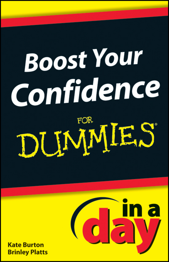 Boost Your Confidence In A Day For Dummies