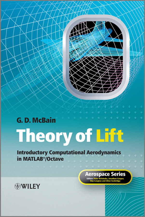 Theory of Lift. Introductory Computational Aerodynamics in MATLAB/Octave