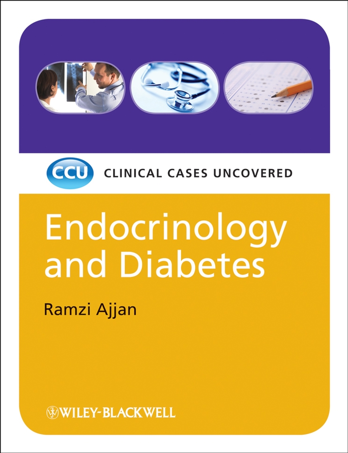 Endocrinology and Diabetes, eTextbook. Clinical Cases Uncovered
