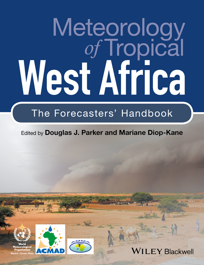 Meteorology of Tropical West Africa. The Forecasters'Handbook