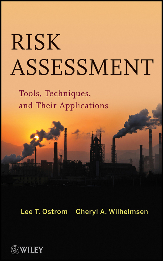 Risk Assessment. Tools, Techniques, and Their Applications