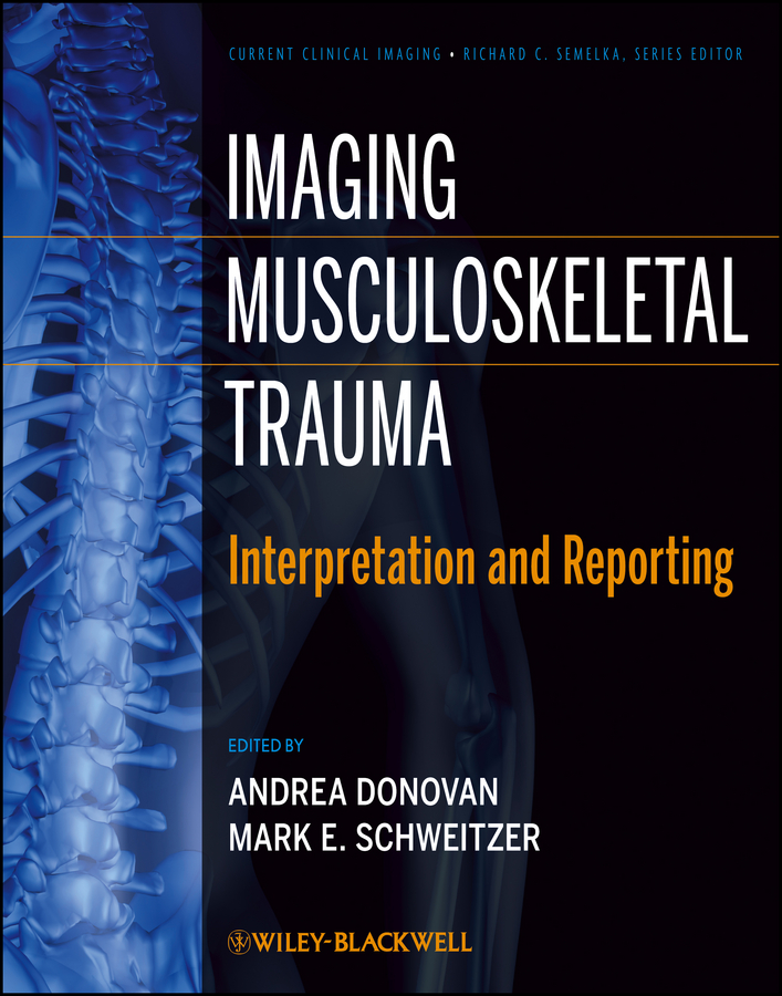 Imaging Musculoskeletal Trauma. Interpretation and Reporting