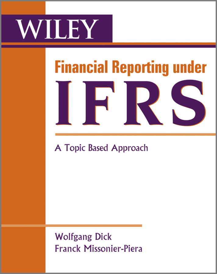 Financial Reporting under IFRS. A Topic Based Approach