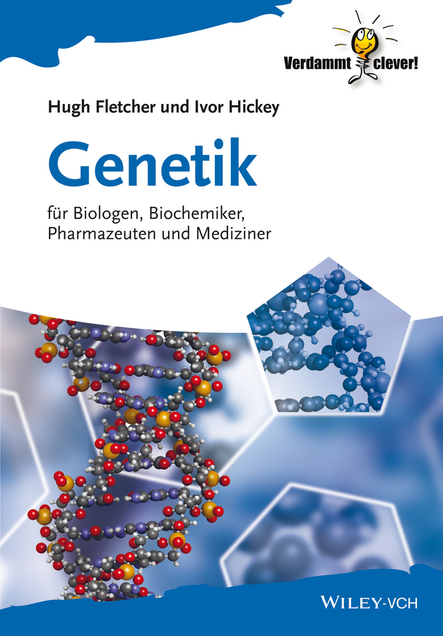 Genetik. für Biologen, Biochemiker, Pharmazeuten und Mediziner