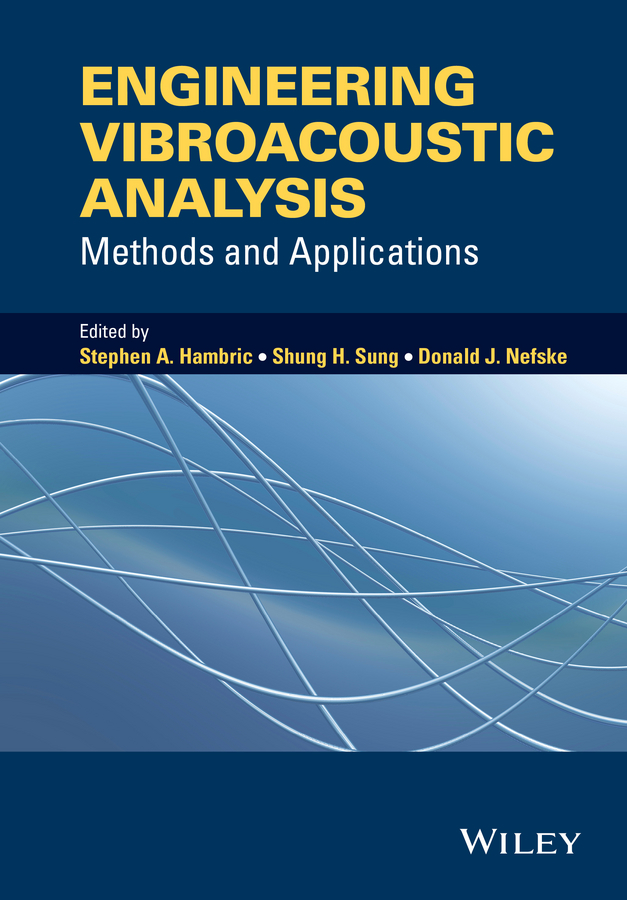 Engineering Vibroacoustic Analysis. Methods and Applications