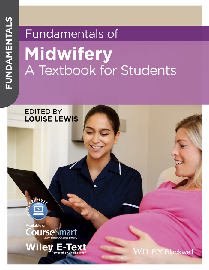 Fundamentals of Midwifery. A Textbook for Students
