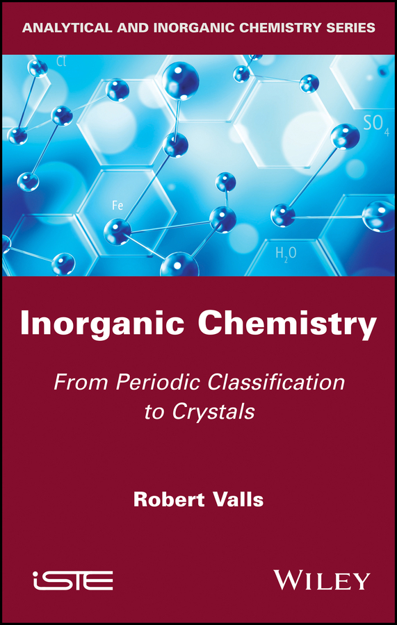Inorganic Chemistry. From Periodic Classification to Crystals