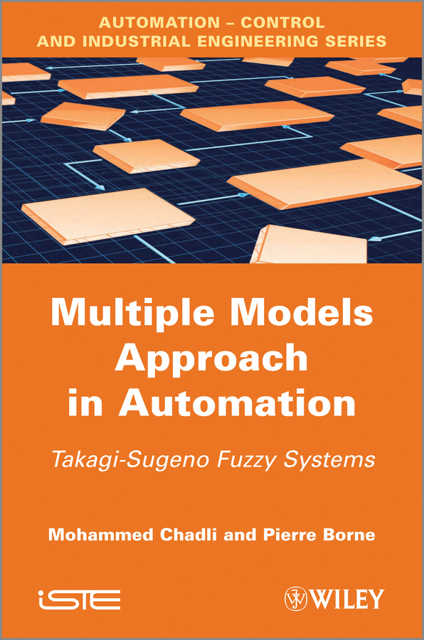 Multiple Models Approach in Automation. Takagi-Sugeno Fuzzy Systems