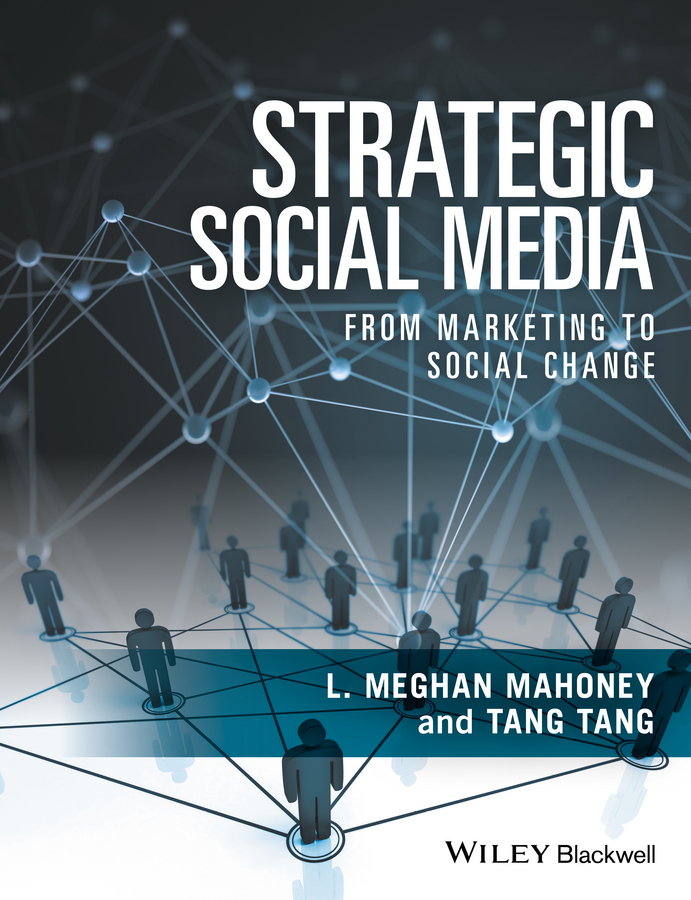 Книга  Strategic Social Media созданная Tang Tang, L. Meghan Mahoney, Wiley может относится к жанру реклама. Стоимость электронной книги Strategic Social Media с идентификатором 34430270 составляет 7675.14 руб.