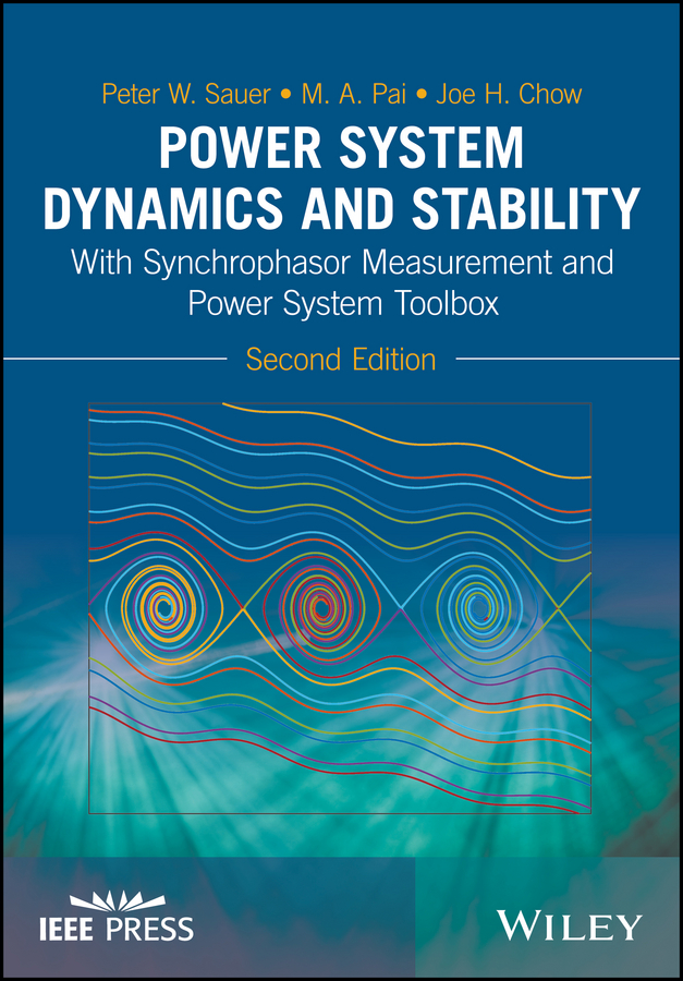 Power System Dynamics and Stability. With Synchrophasor Measurement and Power System Toolbox