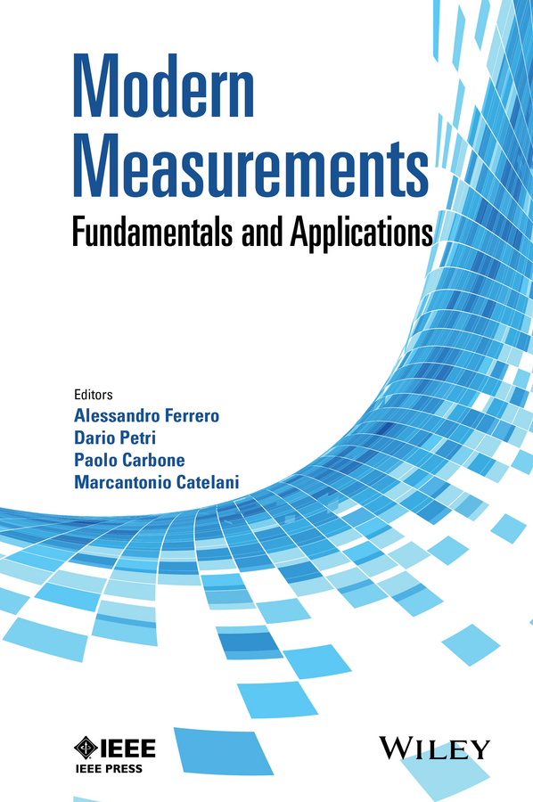 Modern Measurements. Fundamentals and Applications