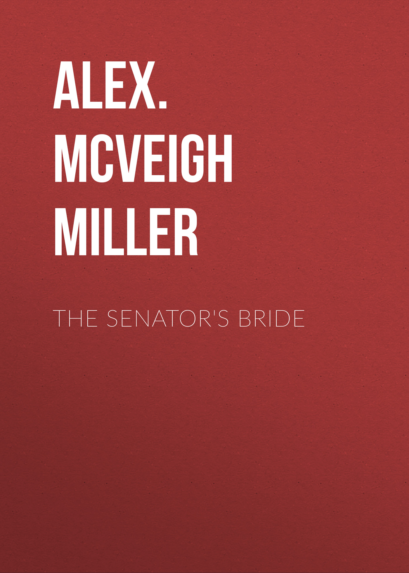 The Senator's Bride