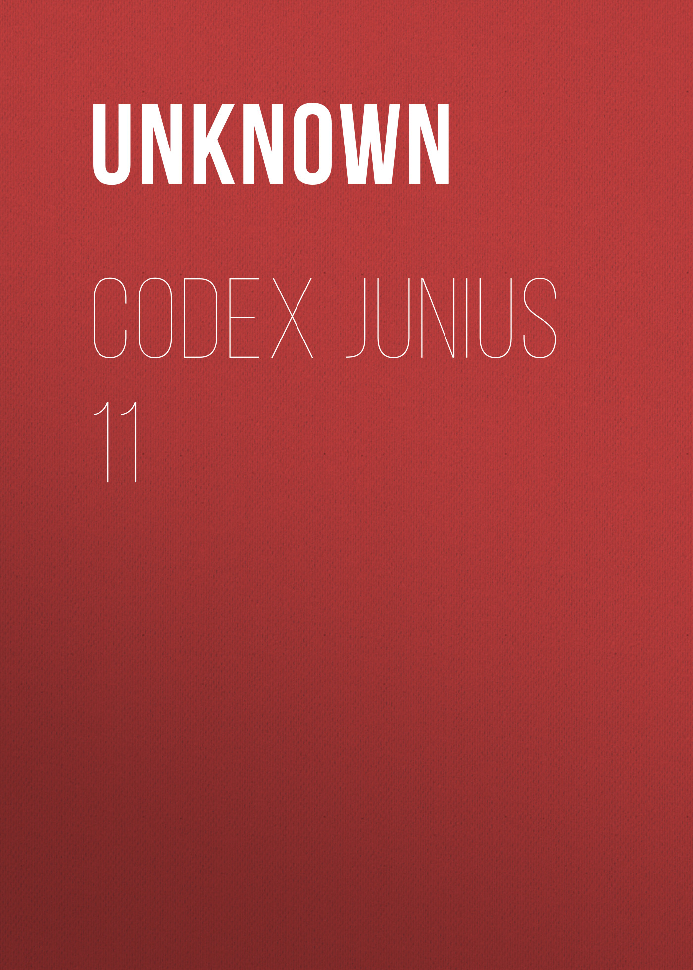 Книга Codex Junius 11 из серии , созданная  Unknown, может относится к жанру Зарубежная классика, Зарубежная старинная литература. Стоимость электронной книги Codex Junius 11 с идентификатором 35495279 составляет 0 руб.