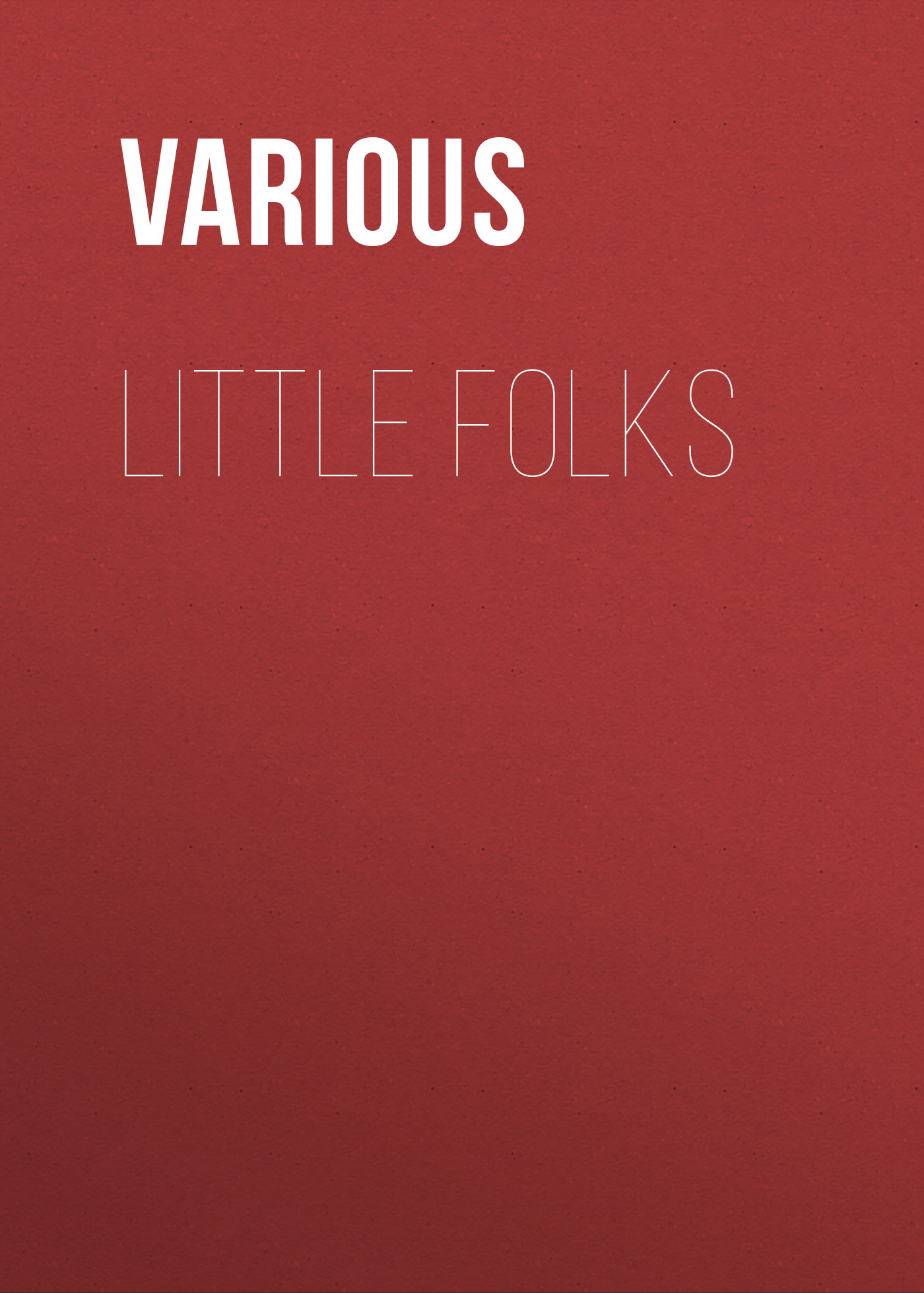 Книга Little Folks из серии , созданная  Various, может относится к жанру Зарубежные детские книги, Журналы, Зарубежная старинная литература, Зарубежная классика. Стоимость электронной книги Little Folks с идентификатором 35495471 составляет 0 руб.