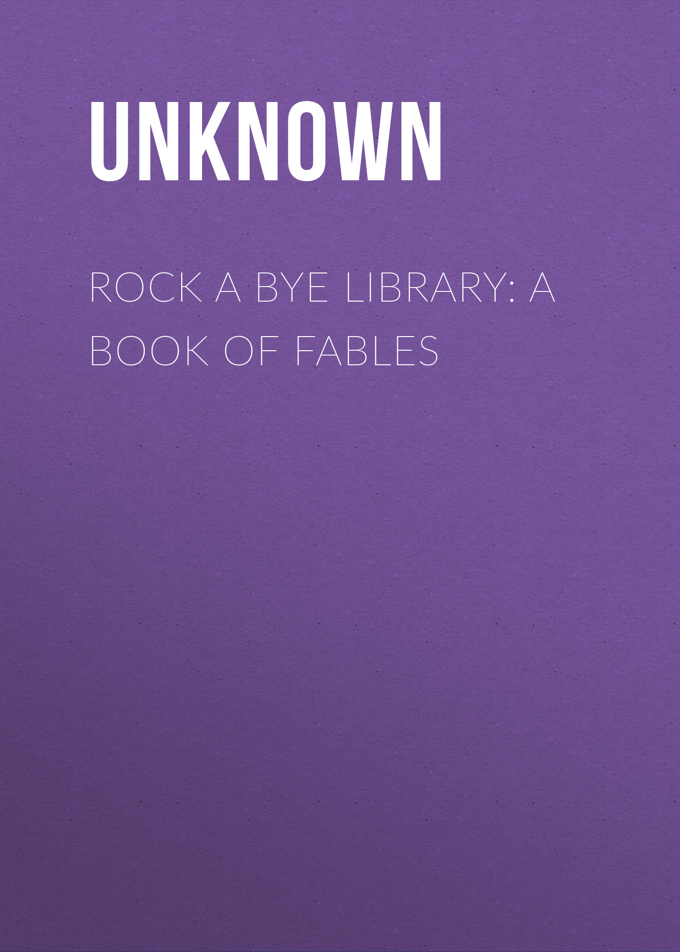 Rock A Bye Library: A Book of Fables