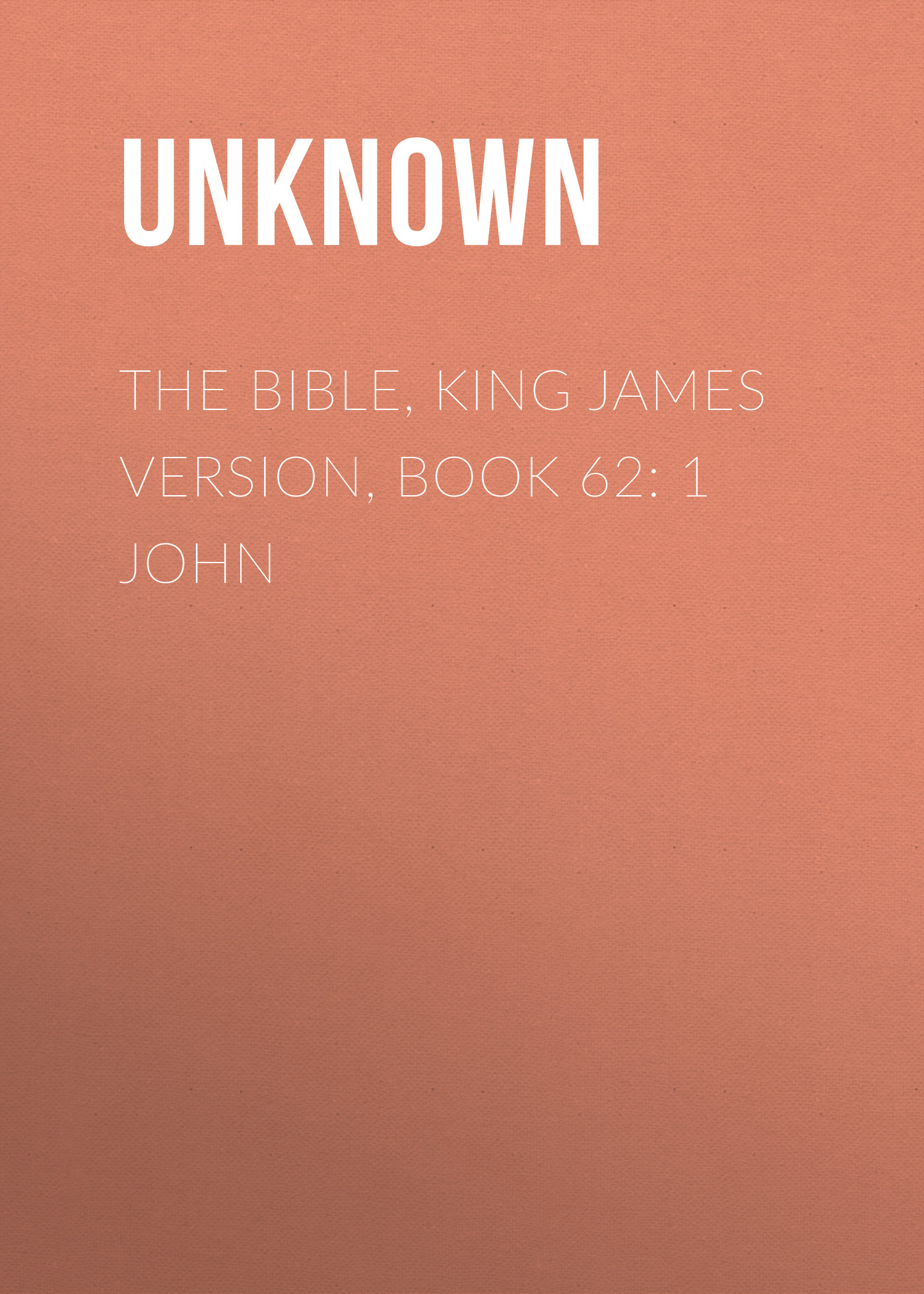 Книга The Bible, King James version, Book 62: 1 John из серии , созданная Unknown Unknown, может относится к жанру Зарубежная классика, Зарубежная эзотерическая и религиозная литература, Философия, Зарубежная психология, Зарубежная старинная литература. Стоимость электронной книги The Bible, King James version, Book 62: 1 John с идентификатором 35502779 составляет 0 руб.