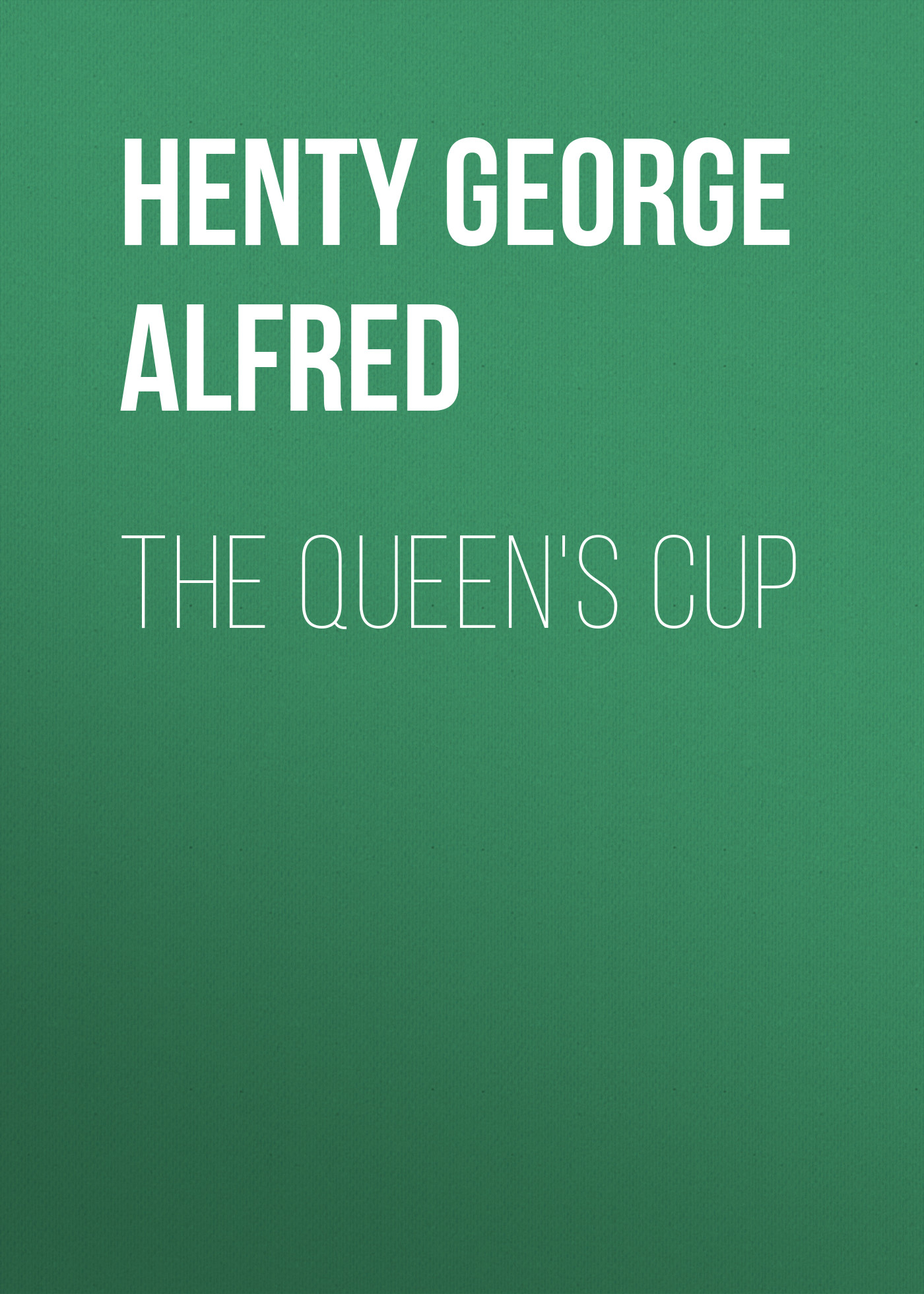 Книга The Queen's Cup из серии , созданная George Henty, написана в жанре Историческая фантастика, Зарубежная старинная литература, Зарубежная классика, Зарубежные детские книги, Исторические приключения. Стоимость электронной книги The Queen's Cup с идентификатором 36322772 составляет 0 руб.