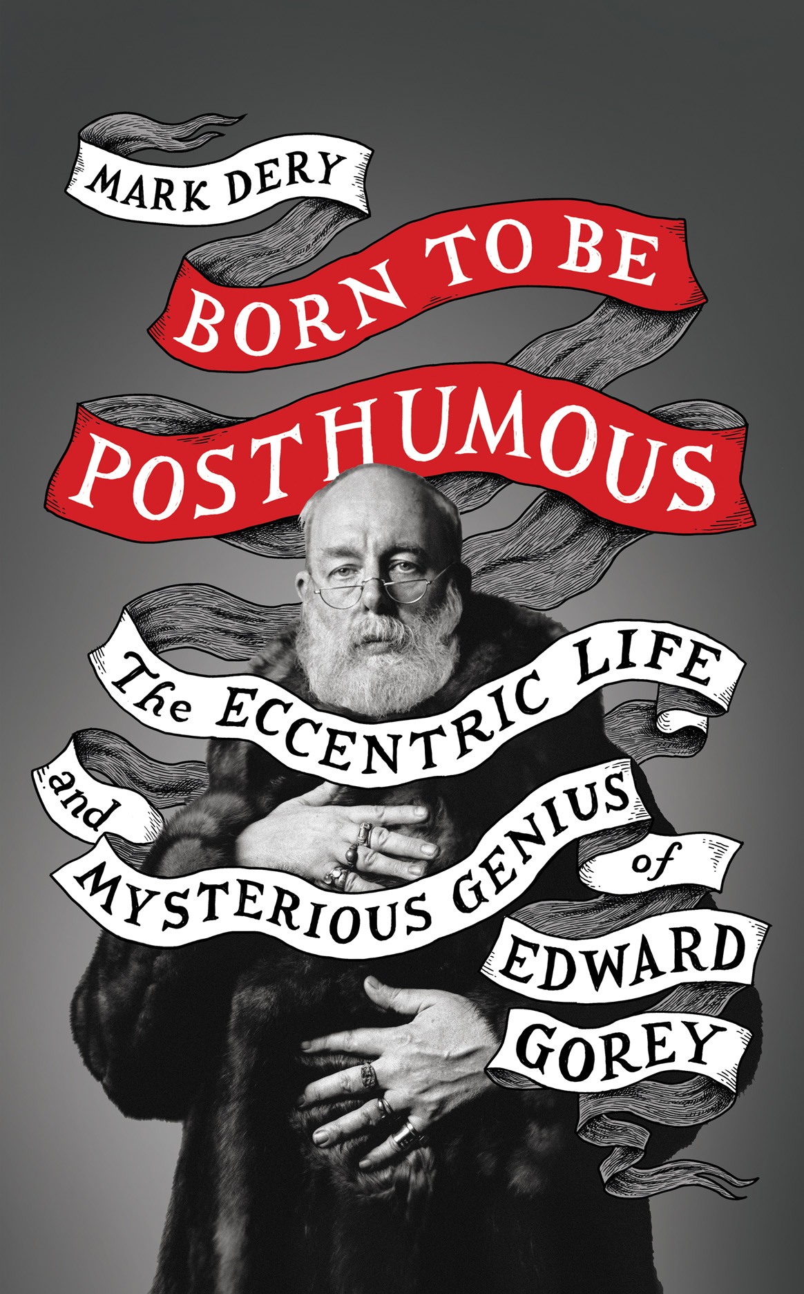 Книга Born to Be Posthumous: The Eccentric Life and Mysterious Genius of Edward Gorey из серии , созданная Mark Dery, может относится к жанру Биографии и Мемуары, Критика, Изобразительное искусство, фотография. Стоимость электронной книги Born to Be Posthumous: The Eccentric Life and Mysterious Genius of Edward Gorey с идентификатором 39750673 составляет 1520.64 руб.