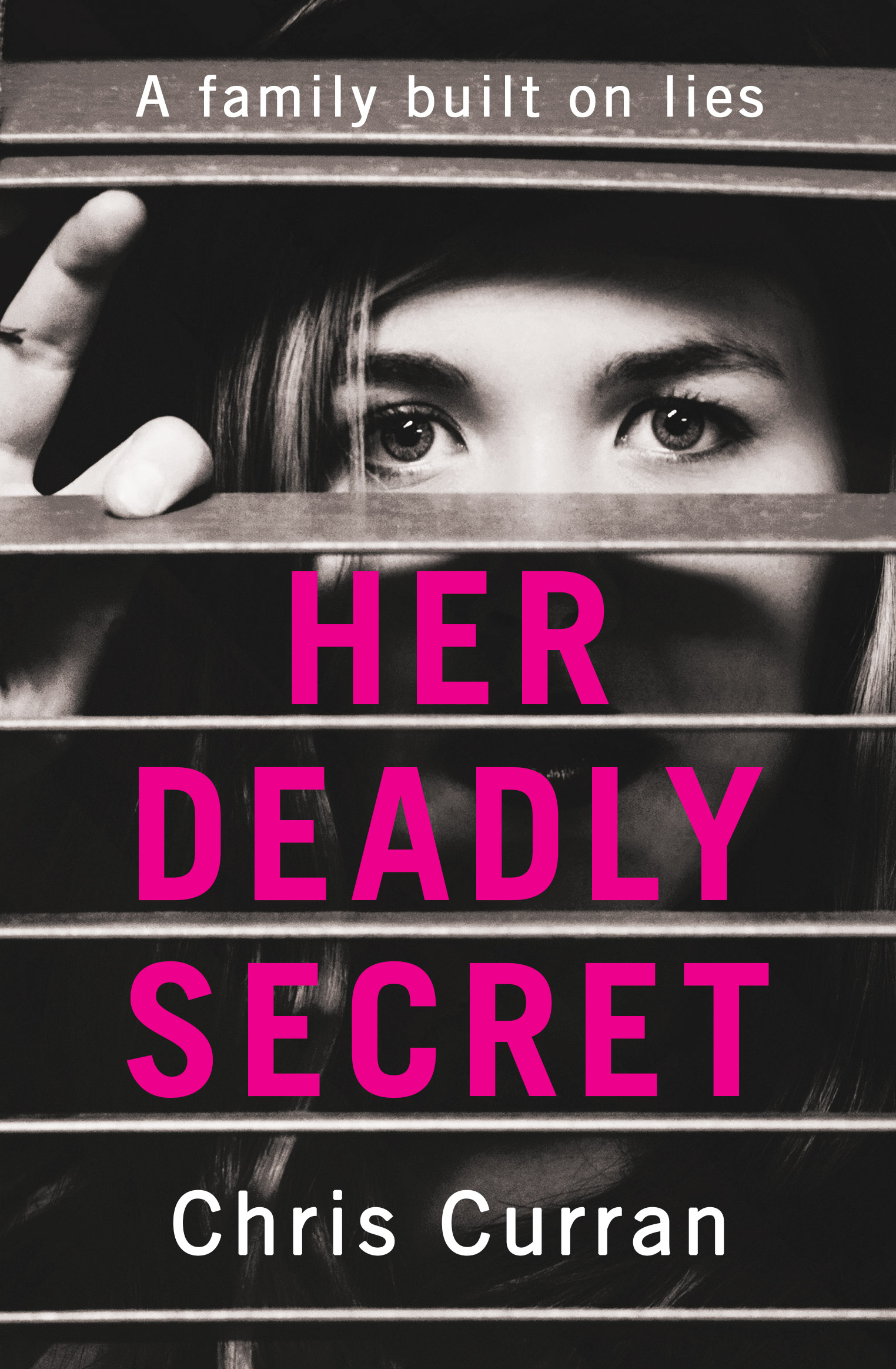 Her Deadly Secret: A gripping psychological thriller with twists that will take your breath away