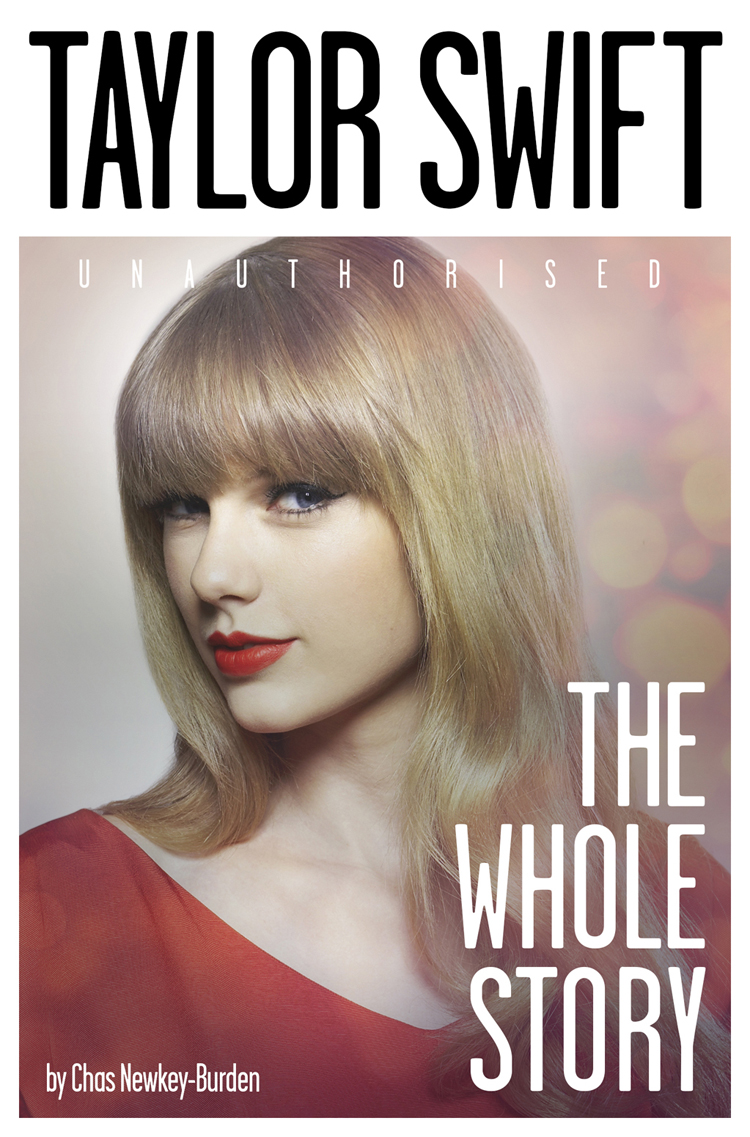 Книга Taylor Swift: The Whole Story из серии , созданная Chas Newkey-Burden, может относится к жанру Биографии и Мемуары, Музыка, балет. Стоимость электронной книги Taylor Swift: The Whole Story с идентификатором 39768873 составляет 79.72 руб.