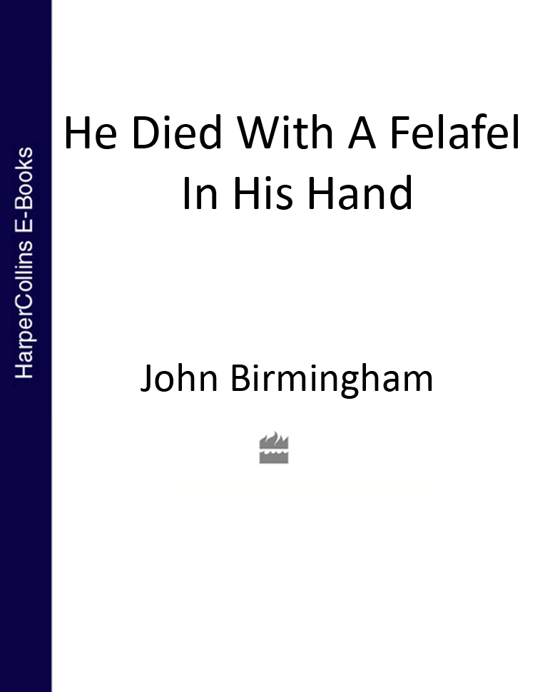 He Died With a Felafel in His Hand