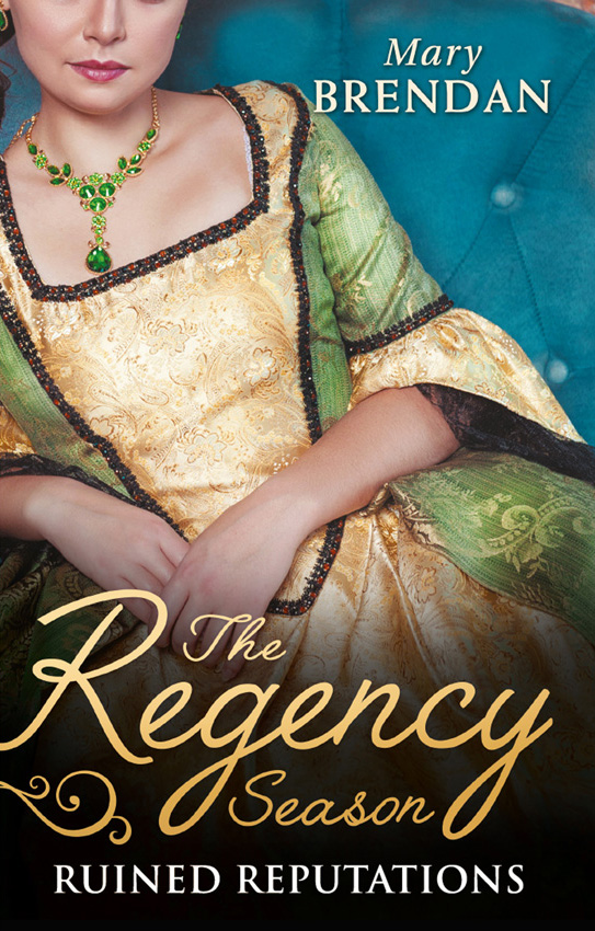 The Regency Season: Ruined Reputations: The Rake's Ruined Lady / Tarnished, Tempted and Tamed