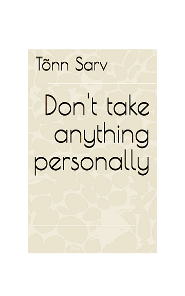Don't take anything personally