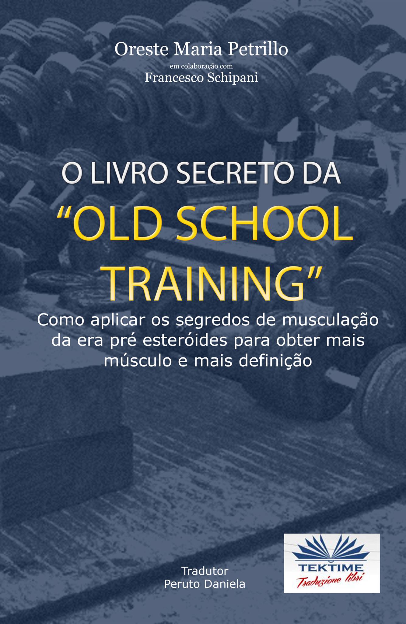 O Livro Secreto Da”Old School Training”