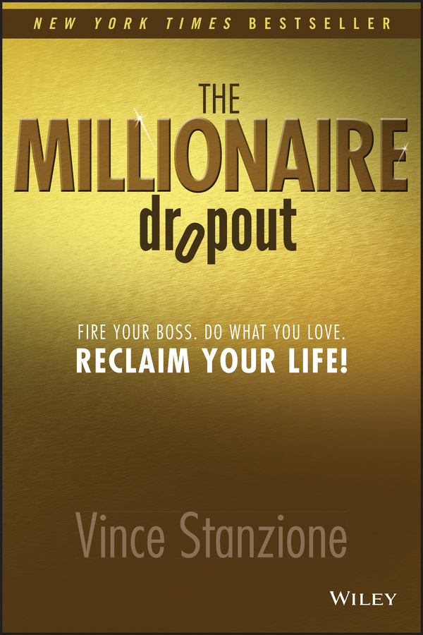 Книга  The Millionaire Dropout созданная Vince  Stanzione может относится к жанру зарубежная деловая литература, малый и средний бизнес, стартапы и создание бизнеса. Стоимость электронной книги The Millionaire Dropout с идентификатором 43482776 составляет 1574.53 руб.