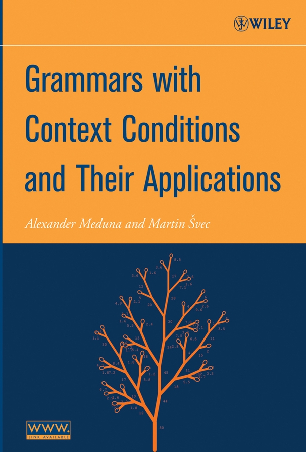 Книга  Grammars with Context Conditions and Their Applications созданная Martin Švec, Alexander  Meduna может относится к жанру зарубежная компьютерная литература. Стоимость электронной книги Grammars with Context Conditions and Their Applications с идентификатором 43486077 составляет 11721.50 руб.