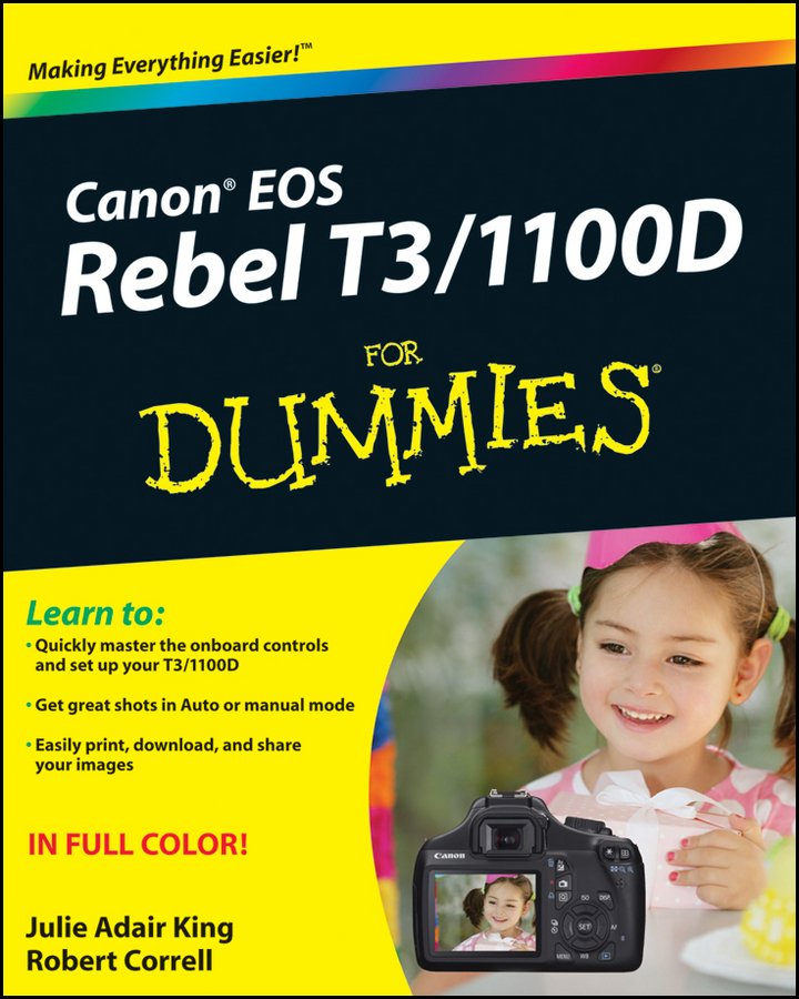 Книга  Canon EOS Rebel T3/1100D For Dummies созданная Robert Correll, Julie Adair King может относится к жанру зарубежная компьютерная литература, книги о компьютерах. Стоимость электронной книги Canon EOS Rebel T3/1100D For Dummies с идентификатором 43495477 составляет 2623.49 руб.