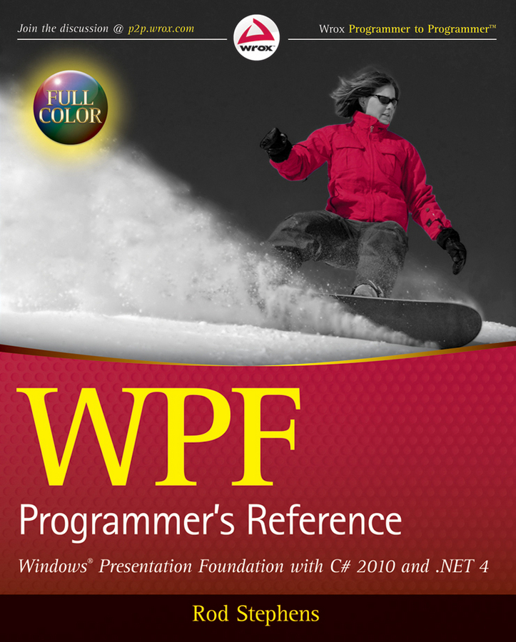 Книга  WPF Programmer's Reference созданная Rod  Stephens может относится к жанру зарубежная компьютерная литература, интернет. Стоимость электронной книги WPF Programmer's Reference с идентификатором 43497677 составляет 4810.33 руб.