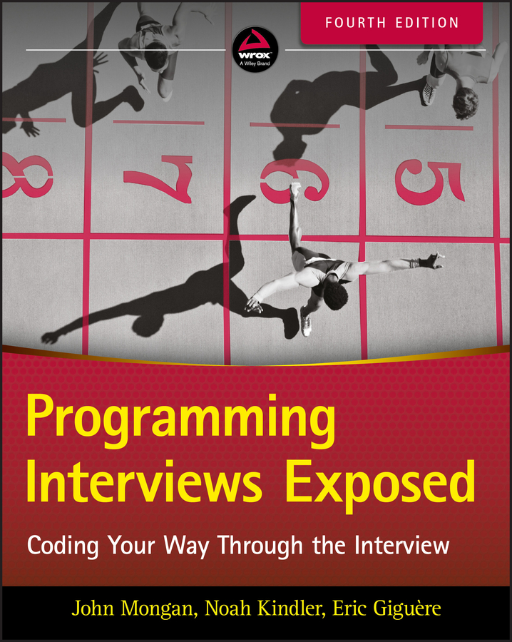 Книга  Programming Interviews Exposed созданная Eric Giguere, Noah Kindler Suojanen, John  Mongan может относится к жанру зарубежная компьютерная литература, программирование. Стоимость электронной книги Programming Interviews Exposed с идентификатором 43498773 составляет 2624.22 руб.