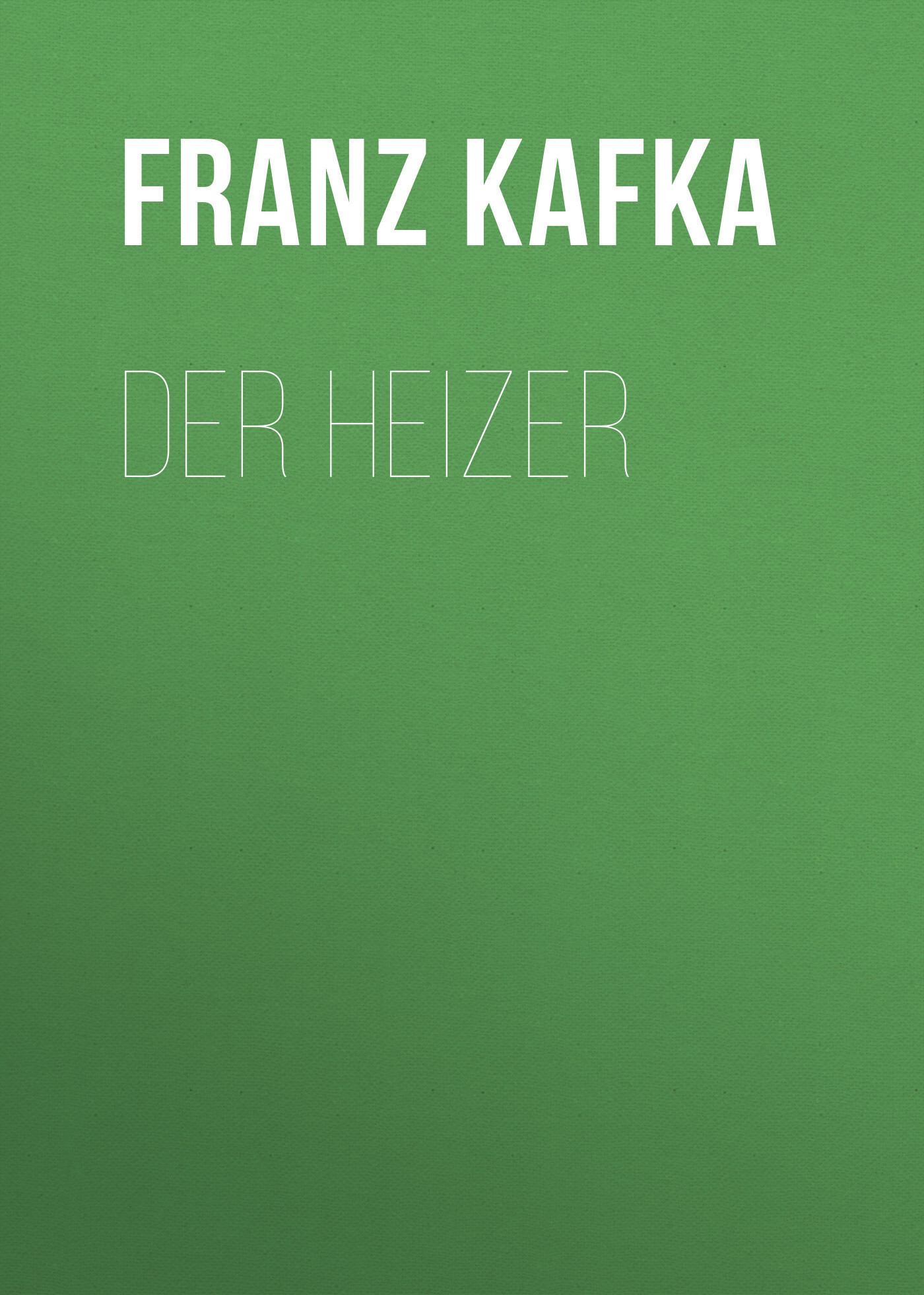 Книга Der Heizer из серии , созданная Franz Kafka, может относится к жанру Зарубежная классика. Стоимость электронной книги Der Heizer с идентификатором 48631772 составляет 0 руб.