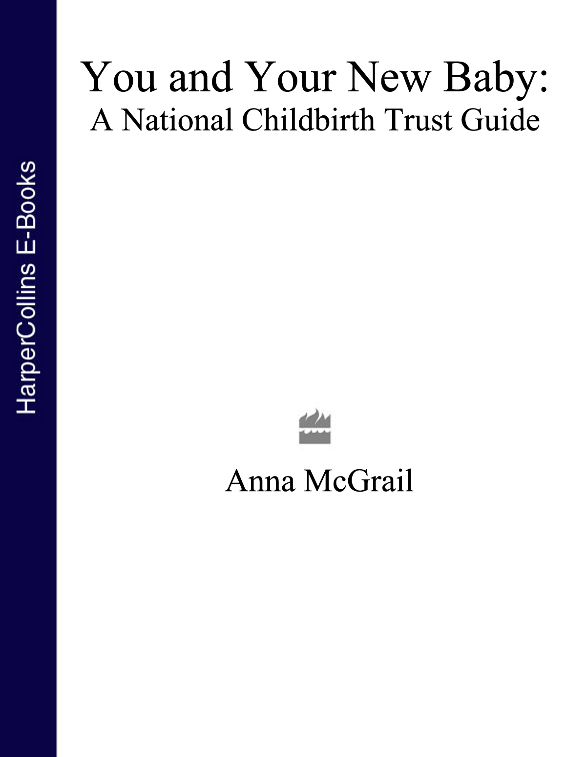 Книга You and Your New Baby из серии , созданная Anna McGrail, может относится к жанру Секс и семейная психология. Стоимость электронной книги You and Your New Baby с идентификатором 48669478 составляет 787.50 руб.