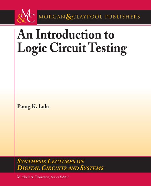 An Introduction to Logic Circuit Testing